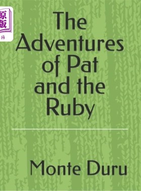 海外直订The Adventures of Pat and the Ruby 《帕特和红宝石的冒险