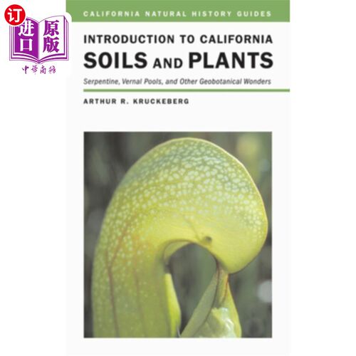 海外直订Introduction to California Soils and Plants: Serpentine, Vernal Pools, and Other 介绍加州土壤和植物:蛇形，