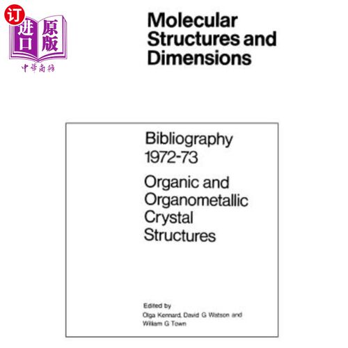 海外直订Bibliography 1972-73 Organic and Organometallic Crystal Structures 文献1972-73有机和有机金属晶体结构
