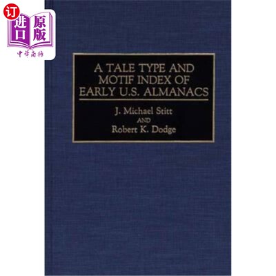 海外直订A Tale Type and Motif Index of Early U.S. Almanacs 美国早期年鉴的故事类型和主题索引