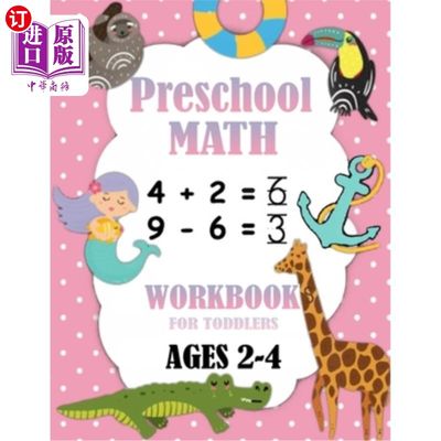 海外直订Preschool Math Workbook for Toddlers Ages 2-4: Number Tracing, Addition and Subt 2-4岁幼童学前数学练习册:数