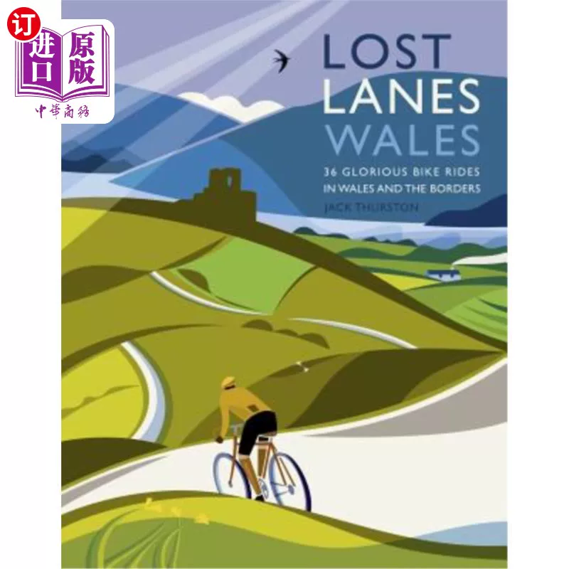 Зарубежные Lost LANES WALES: 36 великолепных велопоездок по Уэльсу и границам Lost Wales: 36 славы велопокатушек по Уэльсу и границам