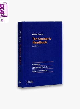 The Curators Handbook 进口艺术 馆长手册：博物馆、商业画廊、独立空间 T&H【中商原版】
