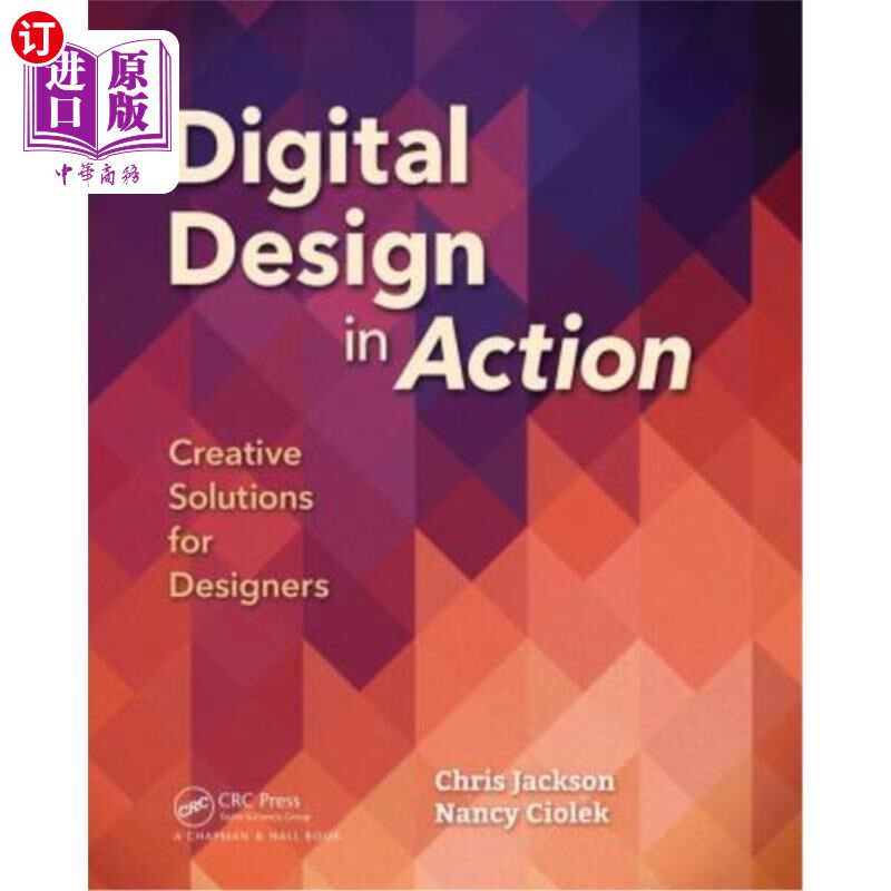 海外直订Digital Design in Action: Creative Solutions for Designers 行动中的数字设计:设计师的创意解决方案
