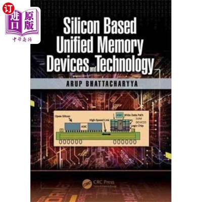 海外直订Silicon Based Unified Memory Devices and Technol... 基于硅的统一存储设备和技术