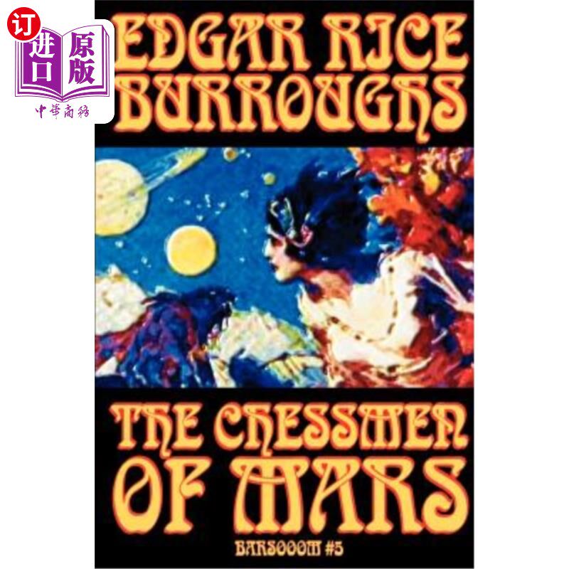 海外直订The Chessmen of Mars by Edgar Rice Burroughs, Science Fiction 埃德加·赖斯·巴罗斯的《火星棋子》，科幻小说