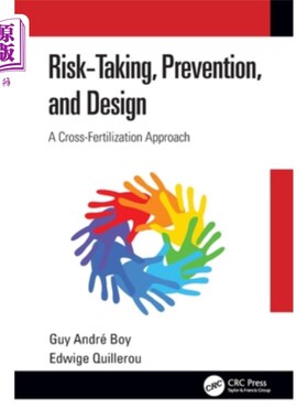 海外直订Risk-Taking, Prevention and Design: A Cross-Fertilization Approach 风险承担、预防和设计:交叉施肥方法