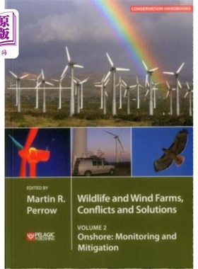 海外直订Wildlife and Wind Farms - Conflicts and Solutions: Onshore: Monitoring and Mitig 野生动物和风电场-冲突和解