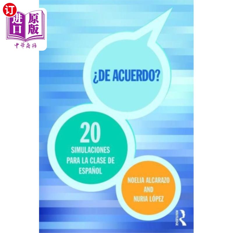 海外直订'De acuerdo' 20 simulaciones para la clase de es... “De acuerdo”20埃斯帕诺尔广场模拟