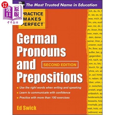 海外直订Practice Makes Perfect German Pronouns and Prepositions, Second Edition 熟能生巧的德语代词和介词，第二版