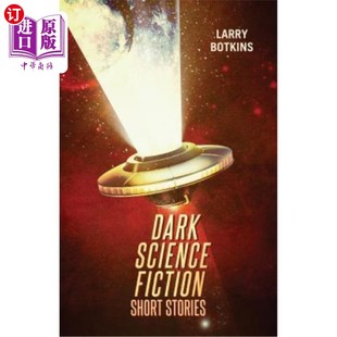 海外直订Dark Science Fiction Short Stories 黑暗科幻短篇小说