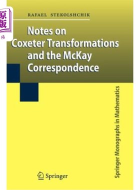 海外直订Notes on Coxeter Transformations and the McKay Correspondence 关于Coxeter变换和McKay对应的注记