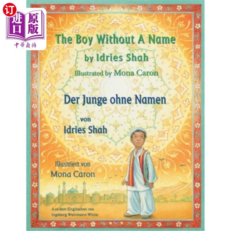 海外直订The Boy without a Name -- Der Junge ohne Namen: Bilingual English-German Edition 没有名字的男孩——D
