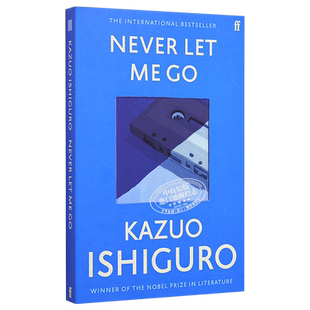 诺贝尔文学奖得主2017年 石黑一雄 莫失莫忘 别让我走 英版平装 英文原版 Never Let Me Go Kazuo Ishiguro 费伯小说