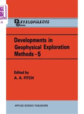 海外直订Developments in Geophysical Exploration Methods 地球物理勘探方法的发展