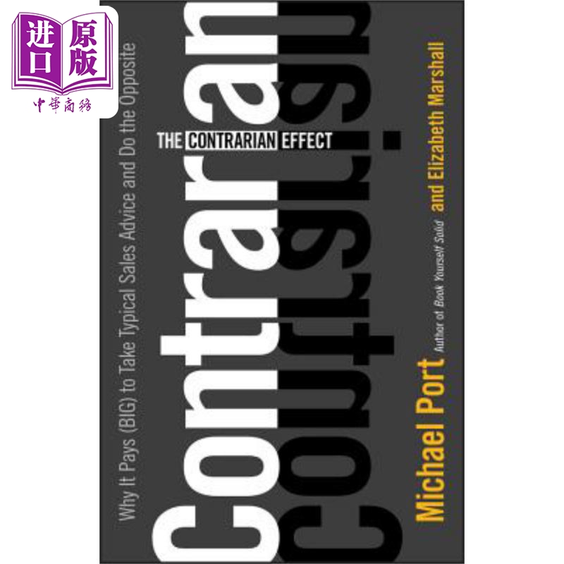 现货 传统销售模式的相反效果 The Contrarian Effect 英文原版 Michael Port 营销 经济【中商原版】