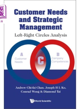 海外直订Customer Needs and Strategic Management: Left-Right Circles Analysis 客户需求与战略管理:左右圈分析