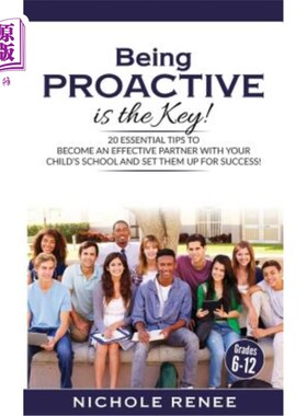海外直订Being Proactive is the Key!: 20 Essential Tips to Become An Effective Partner Wi 积极主动是关键!: 20个重要