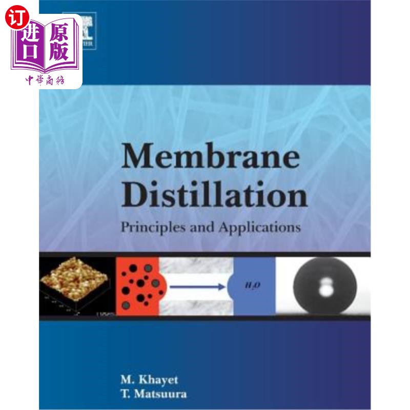 海外直订Membrane Distillation: Principles and Applications 膜蒸馏:原理与应用