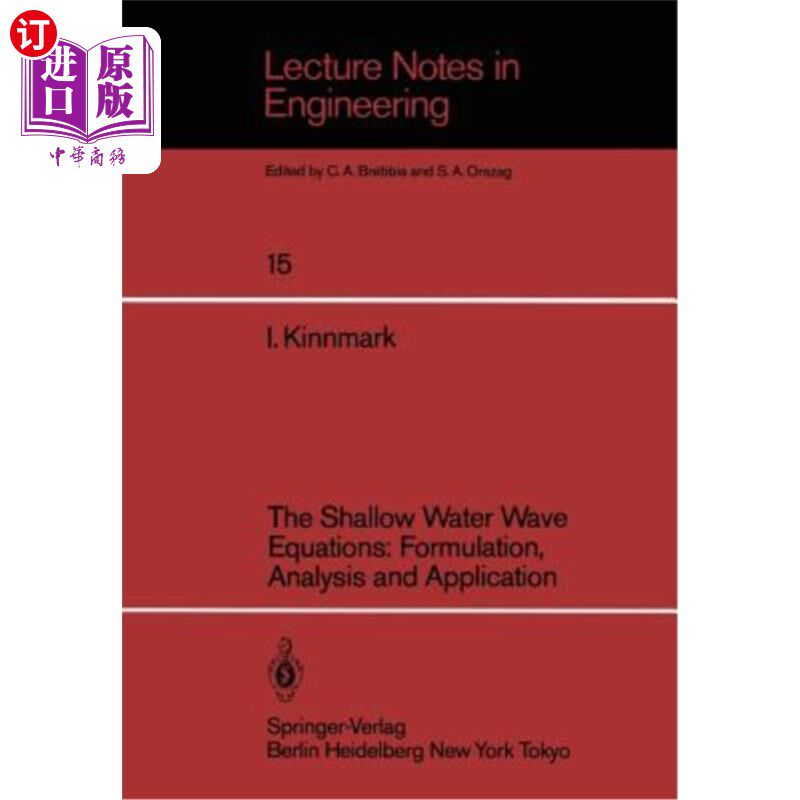 海外直订The Shallow Water Wave Equations: Formulation, Analysis and Application 浅水波方程的建立、分析及应用