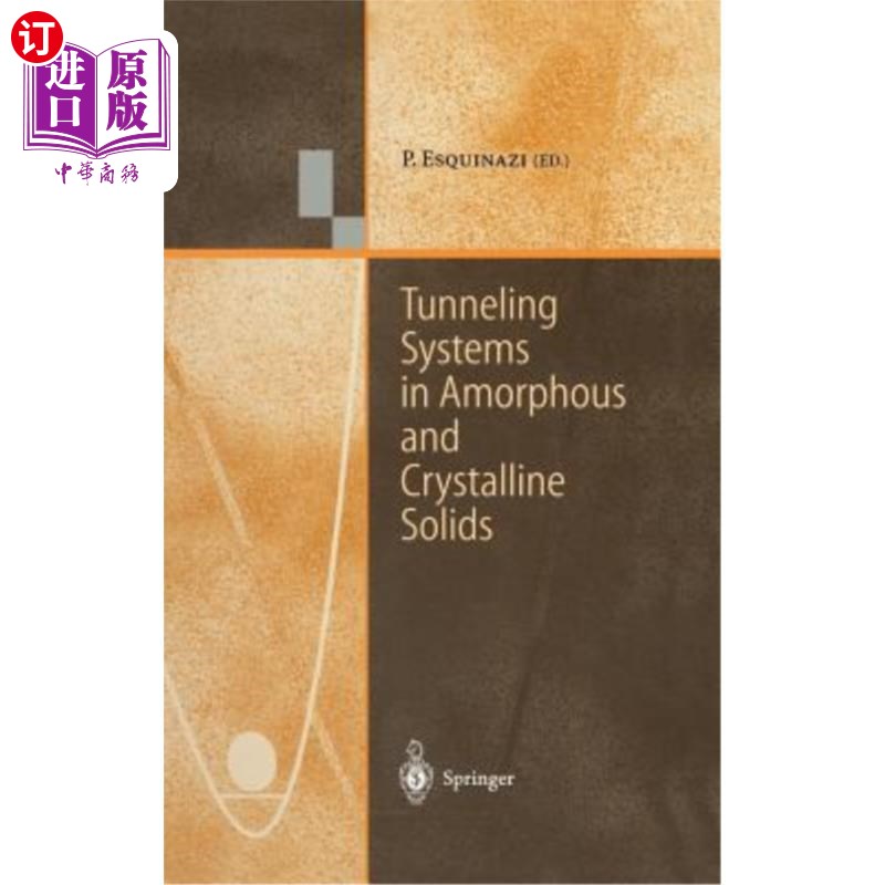 海外直订Tunneling Systems in Amorphous and Crystalline Solids 非晶和晶体固体中的隧穿系统