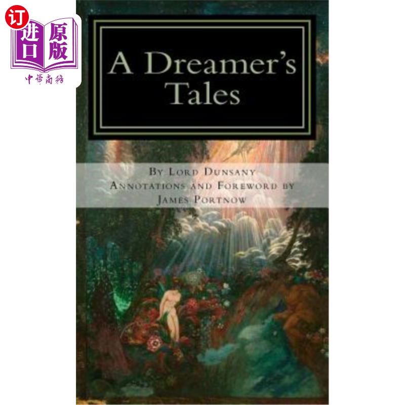 海外直订A Dreamer's Tales: Annotated Edition 梦想家的故事：注释版图片
