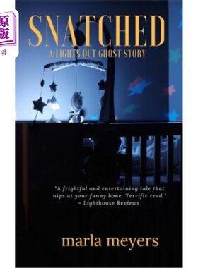 海外直订Snatched (A Ghost Story): Lights Out Series - Book 2 抢(鬼故事):熄灯系列第2册