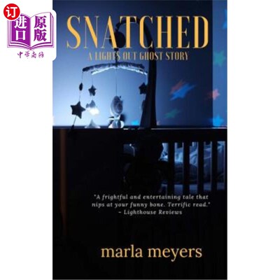 海外直订Snatched (A Ghost Story): Lights Out Series - Book 2 抢(鬼故事):熄灯系列第2册