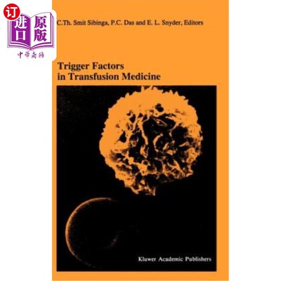 海外直订医药图书Trigger Factors in Transfusion Medicine: Proceedings of the Twentieth Internatio 输血医学的触发因素
