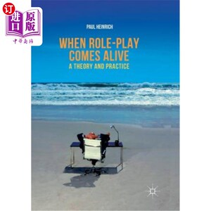 海外直订医药图书When Role-Play Comes Alive: A Theory and Practice 角色扮演活跃起来的理论与实践