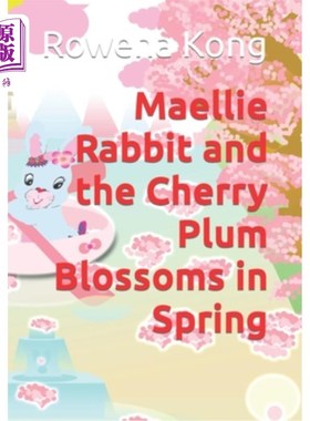 海外直订Maellie Rabbit and the Cherry Plum Blossoms in Spring 兔子和春天的樱花