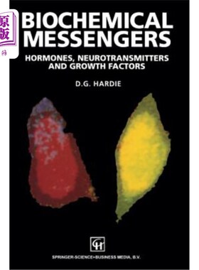 海外直订Biochemical Messengers: Hormones, Neurotransmitters and Growth Factors 生化信使：激素、神经递质和生长因子