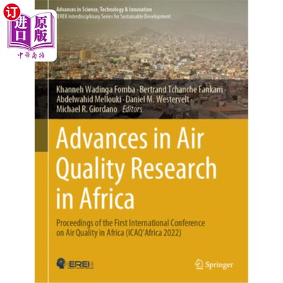 海外直订Advances in Air Quality Research in Africa: Proceedings of the First Internation 非洲空气质量研究进展：第一
