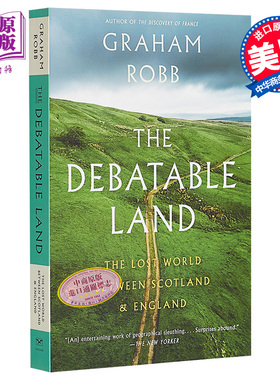 有争议的土地 The Debatable Land The Lost World Between Scotland and England 英文原版 Graham Robb【中商原版】