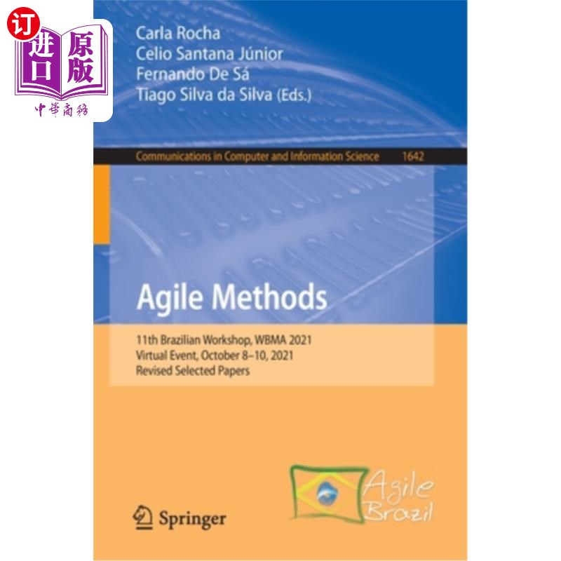 海外直订Agile Methods: 11th Brazilian Workshop, Wbma 2021, Virtual Event, October 8-10,  敏捷方法:第11届巴西研讨会