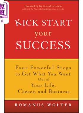 现货 在生活、事业与商业上获得成功的5大步骤 Kick Start Your Success 英文原版 Romanus Wolter 中商原版