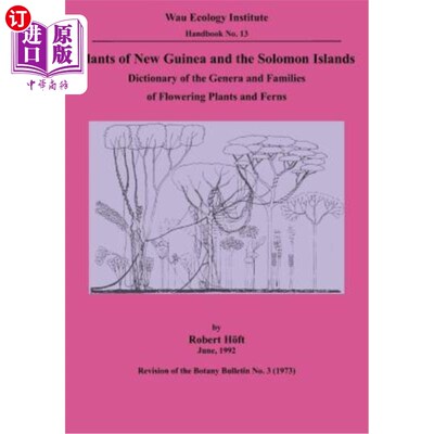海外直订Plants of New Guinea and the Solomon Islands: Dictionary of the Genera and Famil