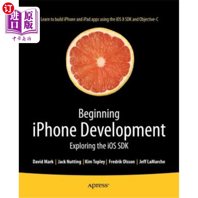 海外直订Beginning iPhone Development: Exploring the IOS SDK 开始iPhone开发:探索IOS SDK