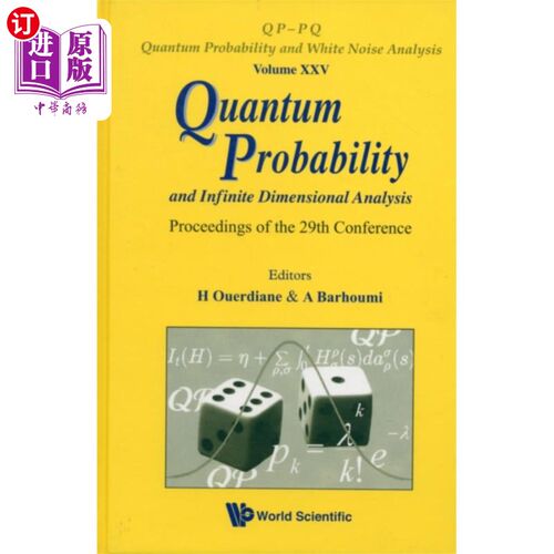 海外直订Quantum Probability And Infinite Dimensional Ana... 量子概率与无限维分析——第29届会议论文集