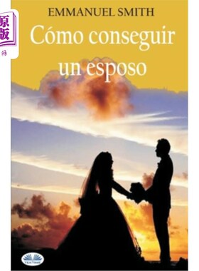 海外直订西班牙语 Cómo conseguir un esposo 如何找到丈夫