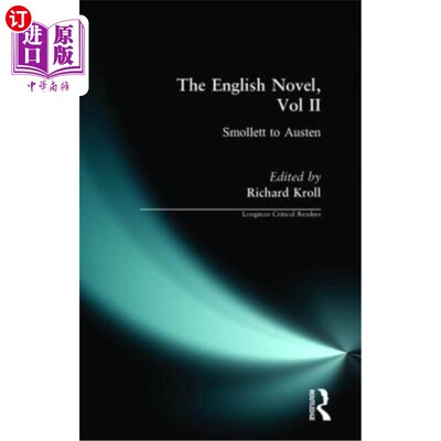 海外直订The English Novel, Vol II: Smollett to Austen 英国小说，第二卷：斯莫列特到奥斯汀
