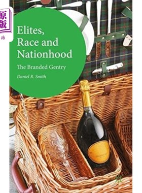 海外直订Elites, Race and Nationhood 精英，种族和国家