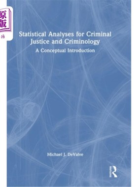 海外直订Statistical Analyses for Criminal Justice and Criminology: A Conceptual Introduc Statistica