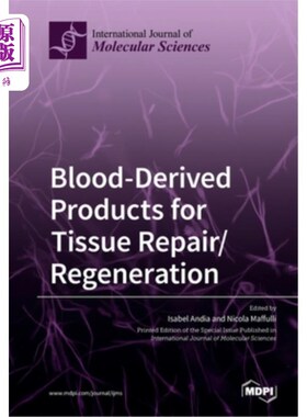 海外直订医药图书Blood-Derived Products for Tissue Repair/Regeneration 组织修复/再生用血液制品