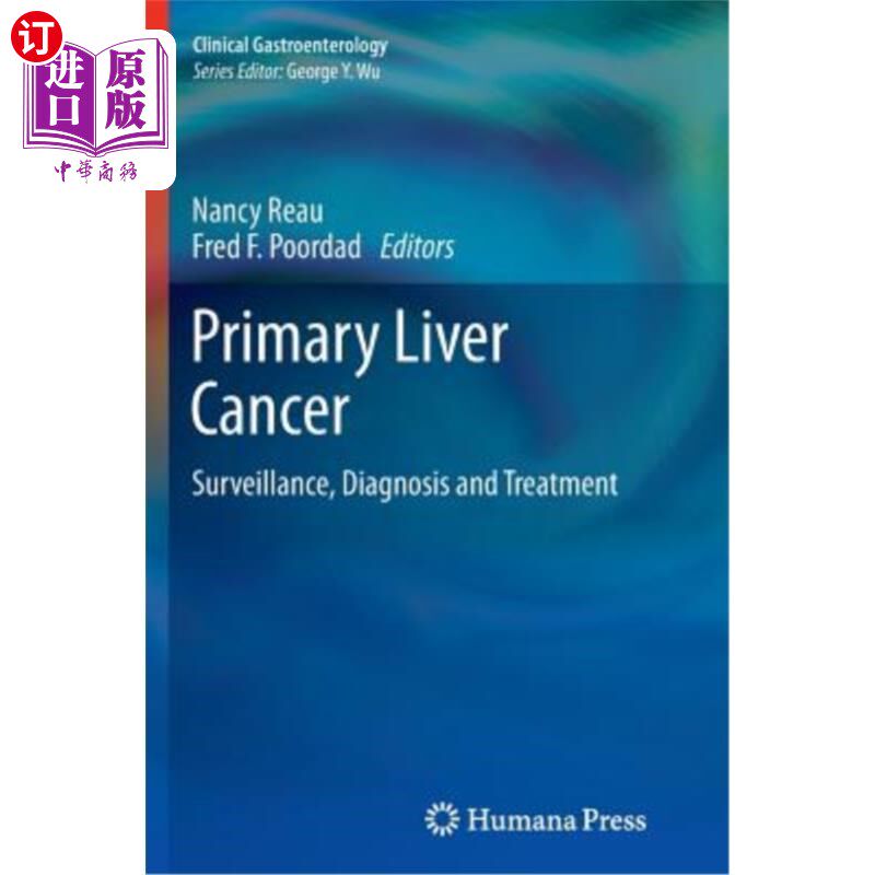 海外直订医药图书Primary Liver Cancer: Surveillance, Diagnosis and Treatment 原发性肝癌:监测、诊断和治疗