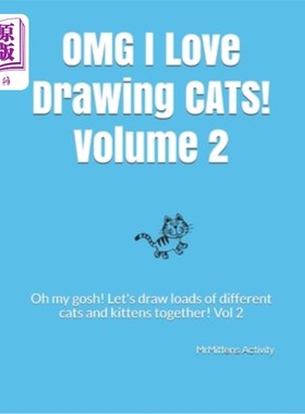 海外直订OMG I Love Drawing CATS! Volume 2: Oh my gosh! Let's draw loads of different cat