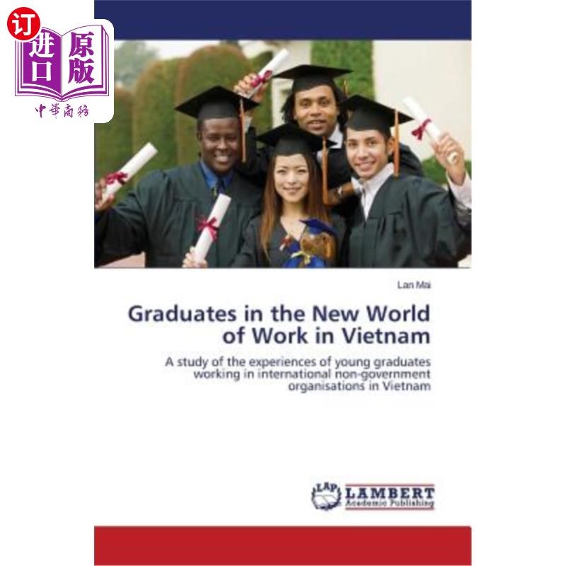 海外直订graduates in the new world of work in vietnam 越南工作新