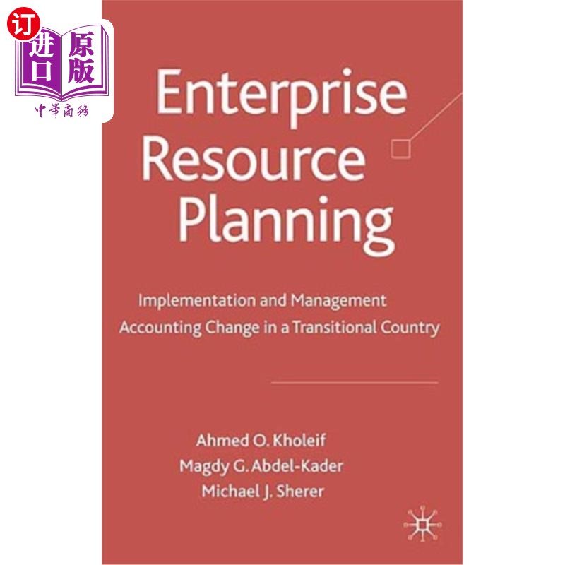 海外直订Enterprise Resource Planning: Implementation and Management Accounting Change in 企业资源规划：转型国家会计