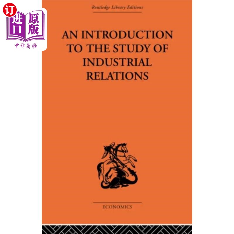 海外直订Introduction to the Study of Industrial Relations 劳资关系研究导论