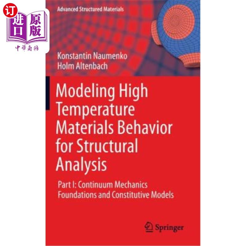 海外直订Modeling High Temperature Materials Behavior for Structural Analysis: Part I: Co 用于结构分析的高温材料行为